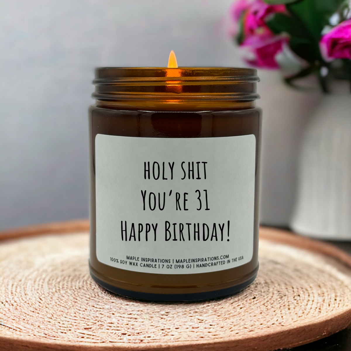 31tst Birthday Candle For Her / Him,  Funny 31st Birthday Gift, Candle Gift For 31st Birthday Turning 31 Years Old, Holy Shit You're 31