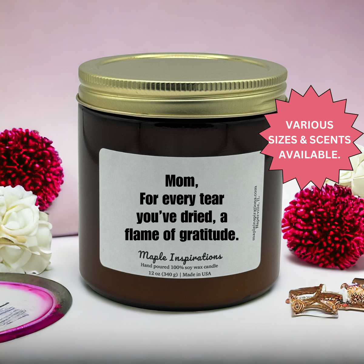 Mom for every tear you're dried a flame of gratitude Candle Mom Gift, Mother's Day Gift for Mom, Wedding Day Gift Mom ,Mom Birthday, Mum, Gift From Daughter / Son